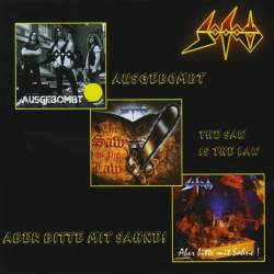 Sodom (GER-1) : Ausgebombt - The Saw Is the Law - Aber Bitte Mit Sahne !